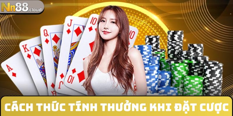 Cách thức tính thưởng khi đặt cược