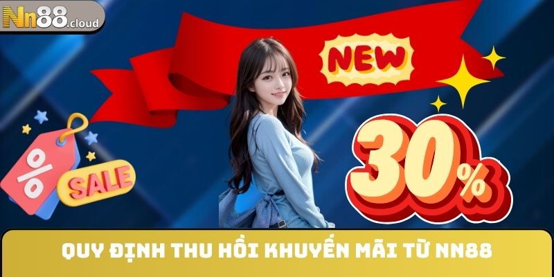 Quy định thu hồi khuyến mãi từ NN88