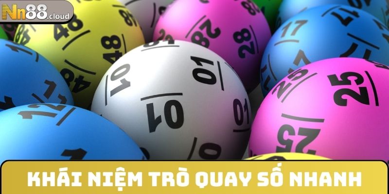 Khái niệm trò quay số nhanh