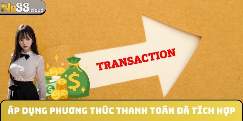 Áp dụng phương thức thanh toán đã tích hợp