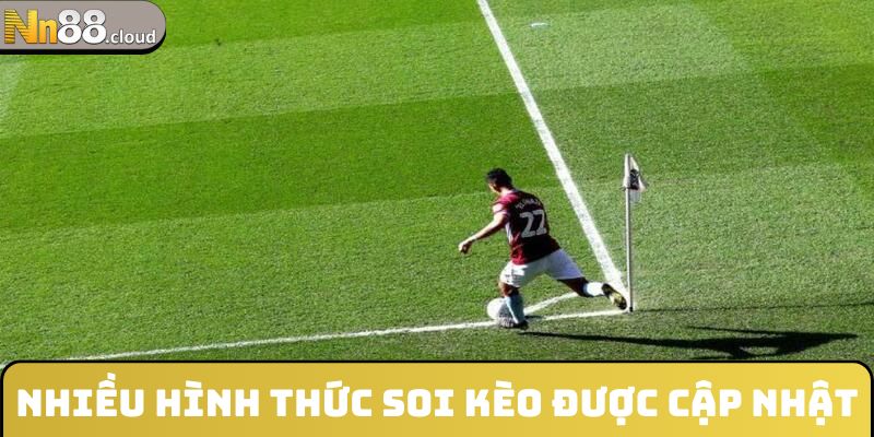 Nhiều hình thức soi kèo được cập nhật