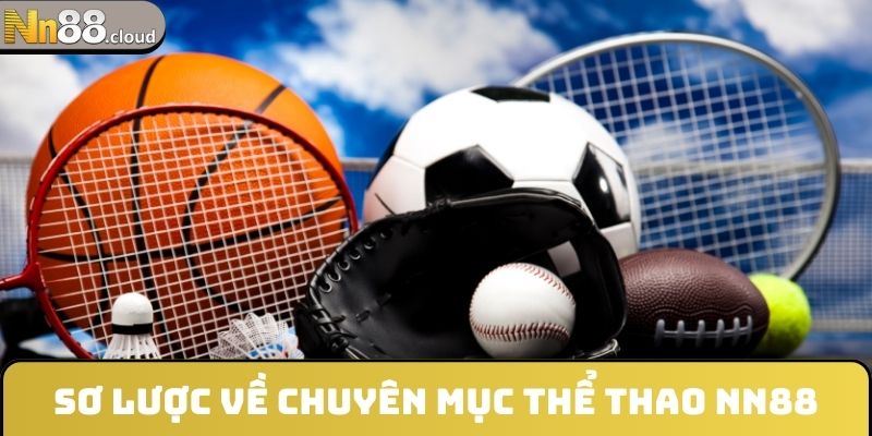 Sơ lược về chuyên mục thể thao NN88