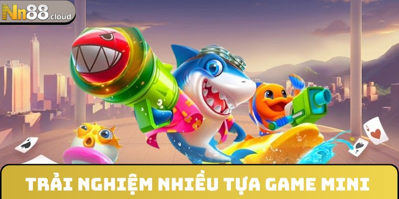 Trải nghiệm nhiều tựa game mini trong ngư trường